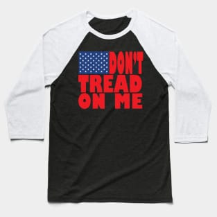 dont tread on me Baseball T-Shirt